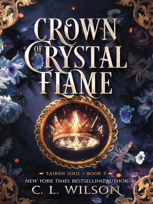 Title details for Crown of Crystal Flame by C. L. Wilson - Wait list
